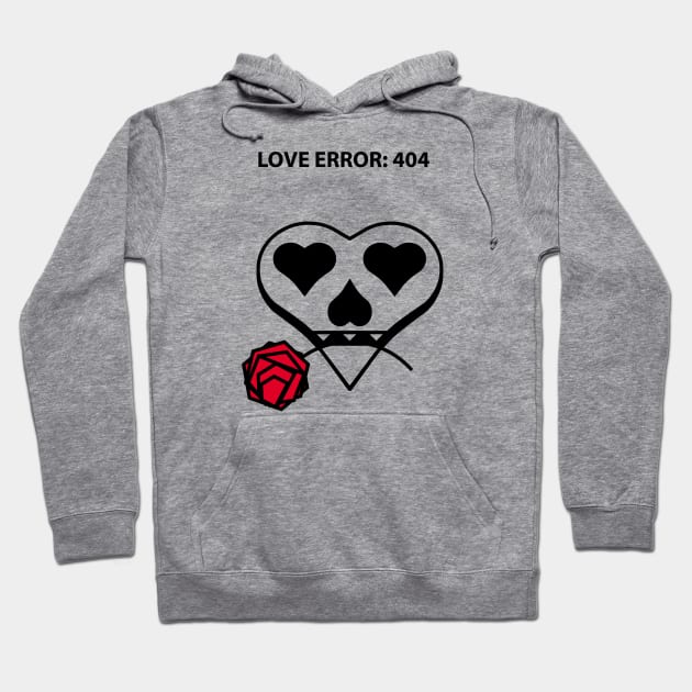 LOVE ERROR: 404   v.2 Hoodie by aceofspace